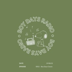 Boy Days Radio - 0052 Boy Days Classic