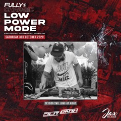 LOW POWER MODE W/ EGO TRIPPIN WARM UP MIX #1 - CILIT DANK