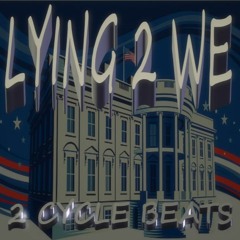 LYING 2 WE (2CYCLE BEATS NEW FREESTYLE 2023)