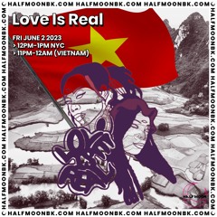 6.2.23 - Love is Real presents Vietnam