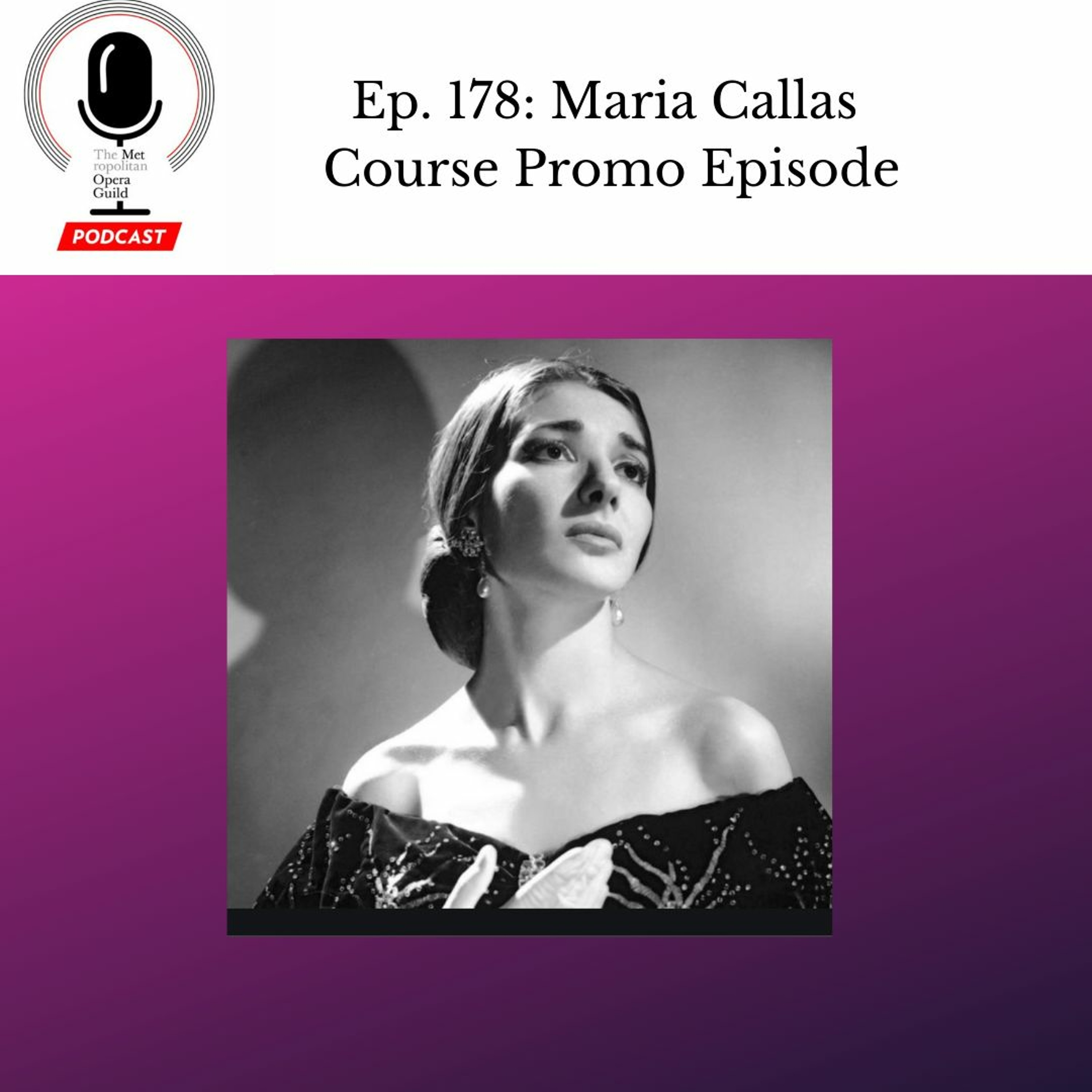 cover of episode Ep. 178: Maria Callas Course Promo Episode