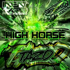 JGS INTENT & SIOBBHAN Feat. MC Tazo - High Horse (MP3)