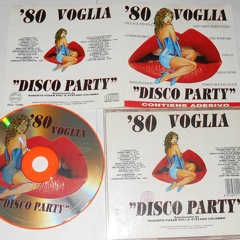 80s Voglia Disco Party Vol. 4