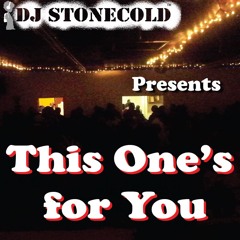 DJ STONECOLD - THIS ONE IS FOR YOU 2018 Session.MP3