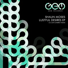 Premiere: Shaun Moses 'Lustful Desires'