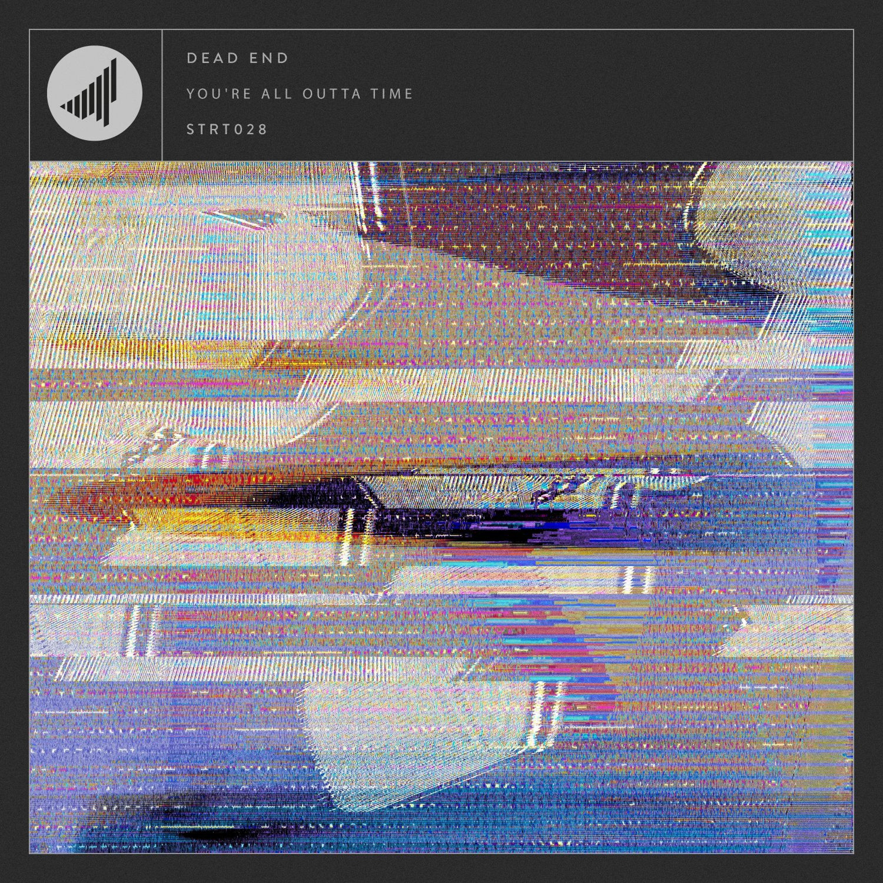 Dead End - You're All Outta Time [Heard It Here First Premiere] episode artwork