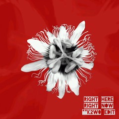 K2W0 | Right Here Right Now