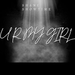 U R MY GIRL 2025