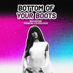 Bottom Of Your Boots (Fourth Co. & BG GOOD Remix) - Ella Langley [Country YEEDM]💜