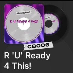 "Can 'U' feel it! “ Are ‘U’ ready 4 this! “ mp3