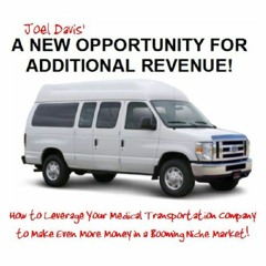 ✔️ Read A New Opportunity for Additional Revenue - How to Leverage Your Medical Transportation C