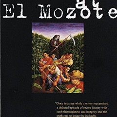 free KINDLE 📥 The Massacre at El Mozote by  Mark Danner [EPUB KINDLE PDF EBOOK]