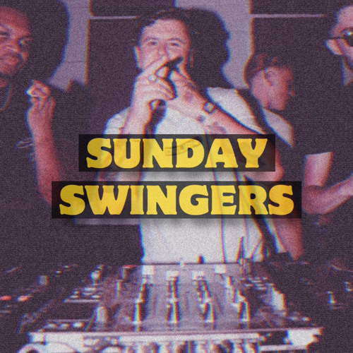 SUNDAY SWINGERZ