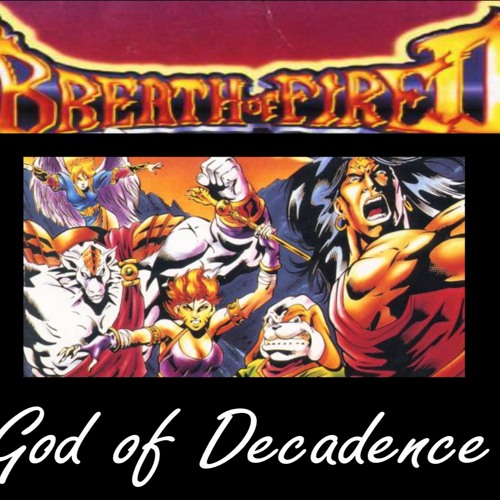 Breath of Fire 2 - God Of Decadence (HLEET Remix)