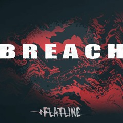 FLATLINE - BREACH