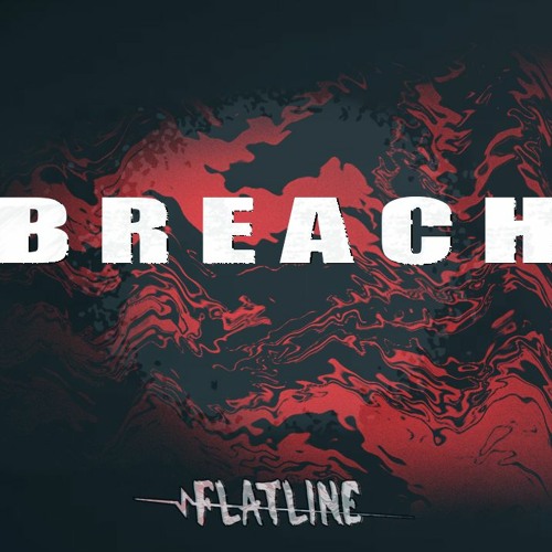 FLATLINE - BREACH
