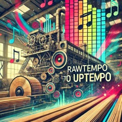RAWTempo To Uptempo.WAV