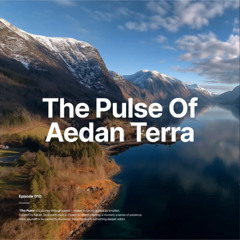 The Pulse Of Aedan Terra | E010 [Melodic Techno & Progressive House Mix w/ Paradoks, CamelPhat]