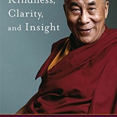 Read EBOOK EPUB KINDLE PDF Kindness, Clarity, and Insight by  His Holiness The Dalai Lama,Jeffrey Ho