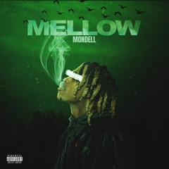 Mondell- Mellow [Prod.by Ellisproduction]
