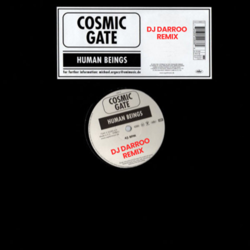 Cosmic Gate - Human Beings (DJ Darroo Remix) Free Download