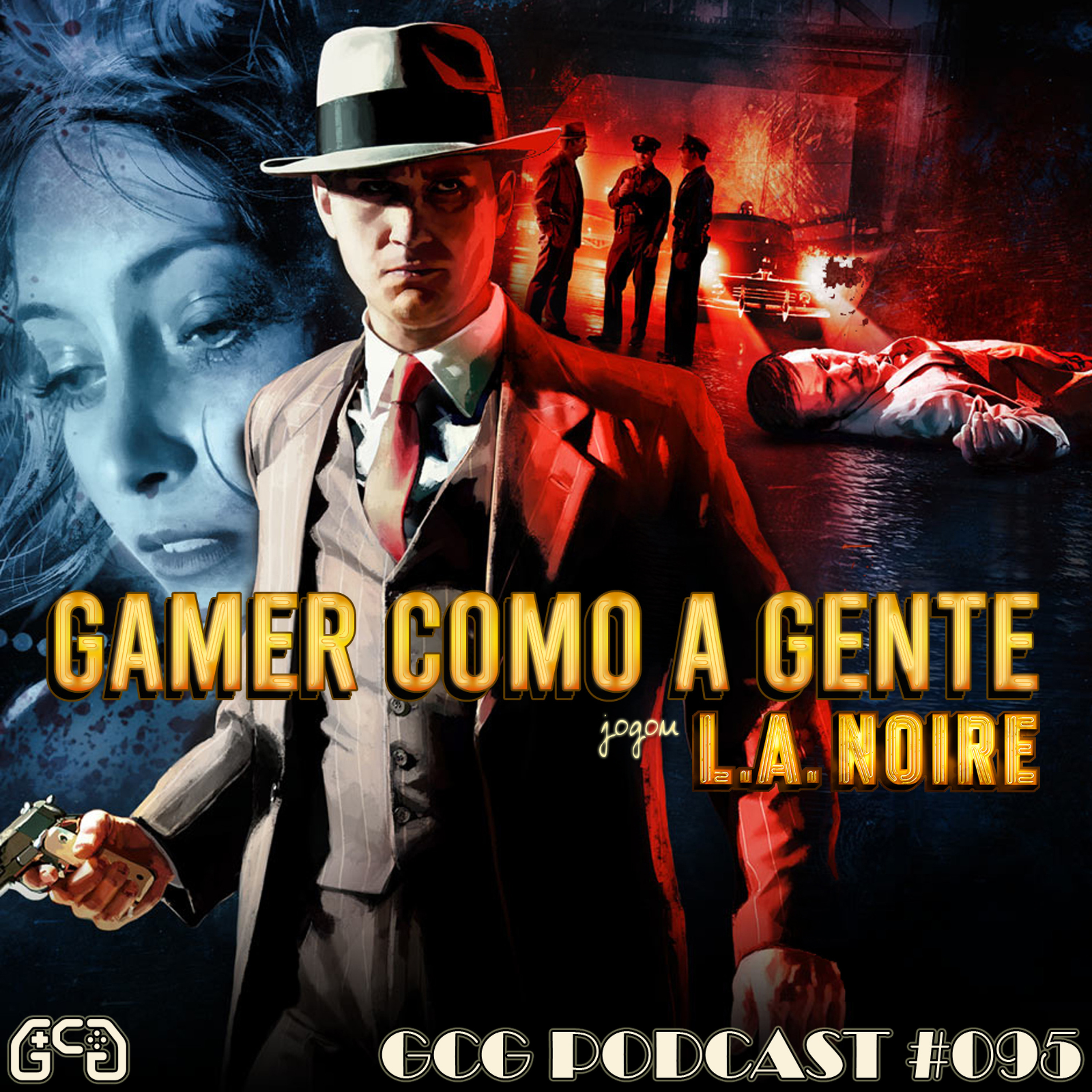 Gamer Como A Gente > > > Podcasts