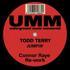 Jumpin'-Todd Terry (Connor Raye Re-work)