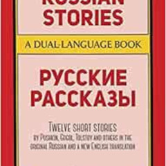 VIEW KINDLE 💛 Russian Stories: A Dual-Language Book (English and Russian Edition) by