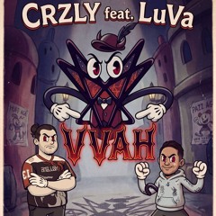 CRZLY feat. LuVa - VVAH