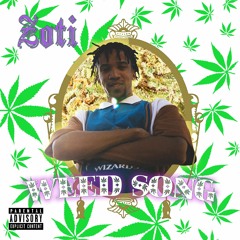 Zoti - Weed Song (Prod. by ICYTWAT)