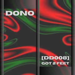DONO - Got 2 Feet