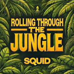 Rolling Through The Jungle