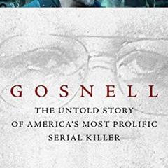 [DOWNLOAD] EPUB 📄 Gosnell: The Untold Story of America's Most Prolific Serial Killer