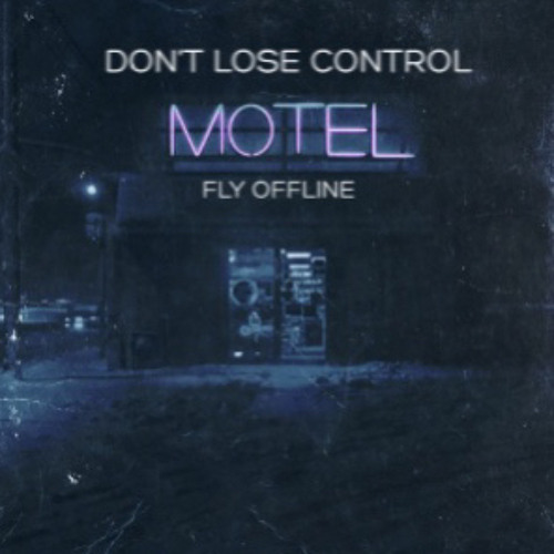 Don’t Lose Control