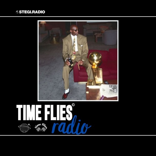 TIME FLIES Radio x Stegi.Radio - Season 2 - Episode 1 - Hosted by Hardpan