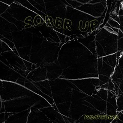 Sober Up 10/28