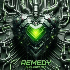 Remedy (Euphoria Mix)