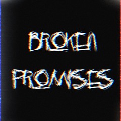 Broken Promises