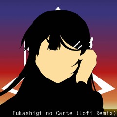 Fukashigi No Carte (dj-Jo Lofi Remix)