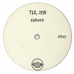 ATK119 - T78, Zen "Europa" (Original Mix)(Preview)(Autektone Records)(Out Now)