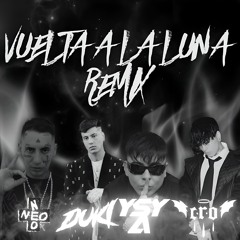 YSY A - Vuelta a la Luna (Remix) Feat. Duki, Neo Pistea, C.R.O