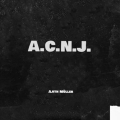 Ajith Müller - A.C.N.J