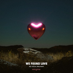 Ad Voca, Maunavi - We Found Love [Cover of Rihanna & Calvin Harris]