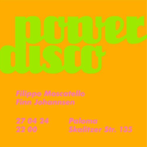 2024-04-27 Live At Power Disco (Filippo Moscatello, Finn Johannsen)