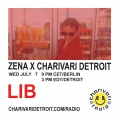 ZENA X Charivari Detroit – July 7 – Lib