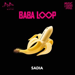 Sadia | Baba Loop | Aug'22