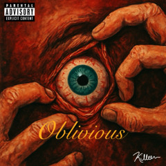 Oblivious (Open Your Eyes)