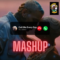 Call Me Everyday vs Jodeci (MashUp)(DJKayTee DaVoice)