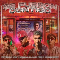 Victor La Voz Ft. Uzbell Ft Alex Fer Ft YeinoMercy - Se Fueron Contigo.mp3