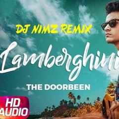 Lamberghini (0 to 100 Remix) - DJ Nimz | The Doorbeen feat Ragini |